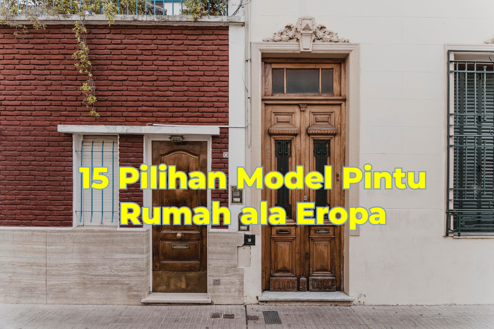 15 Pilihan Model Pintu Rumah ala Eropa